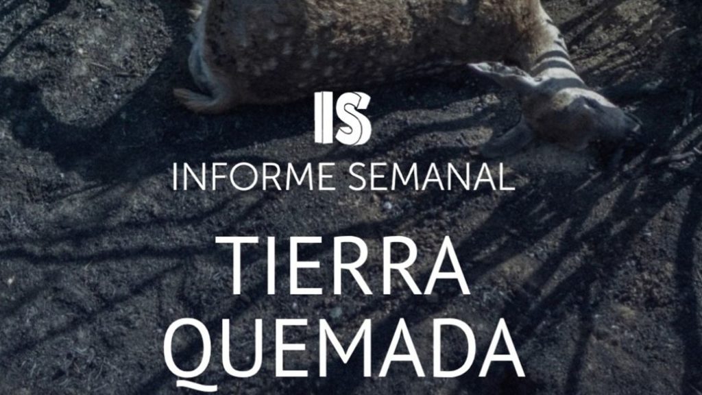 'Tierra quemada', este sábado en 'Informe Semanal'