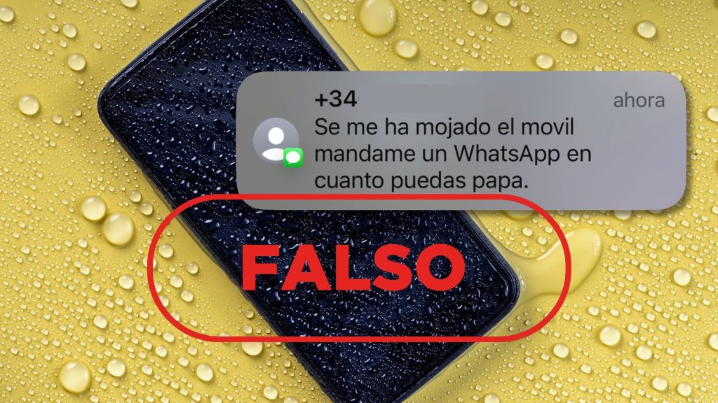 Tu hijo no te escribe este SMS desde un número nuevo porque se le ha mojado el móvil, es un fraude