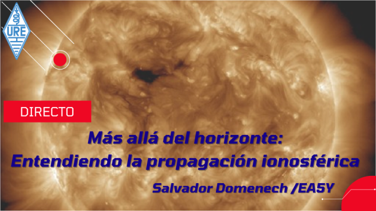 Ciclo de charlas: Más allá del horizonte: entendiendo la propagación ionosférica